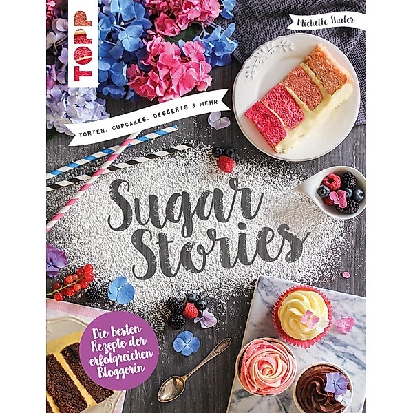 Sugar Stories, Michelle Thaler