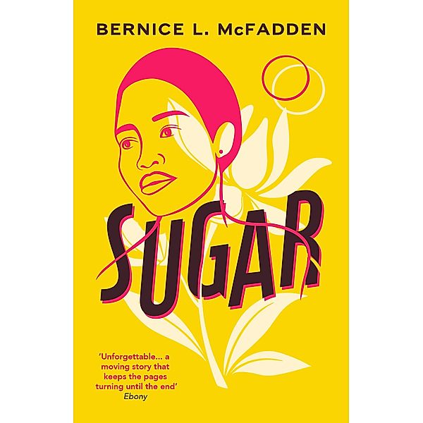 Sugar / The Sugar Lacey series Bd.1, Bernice McFadden