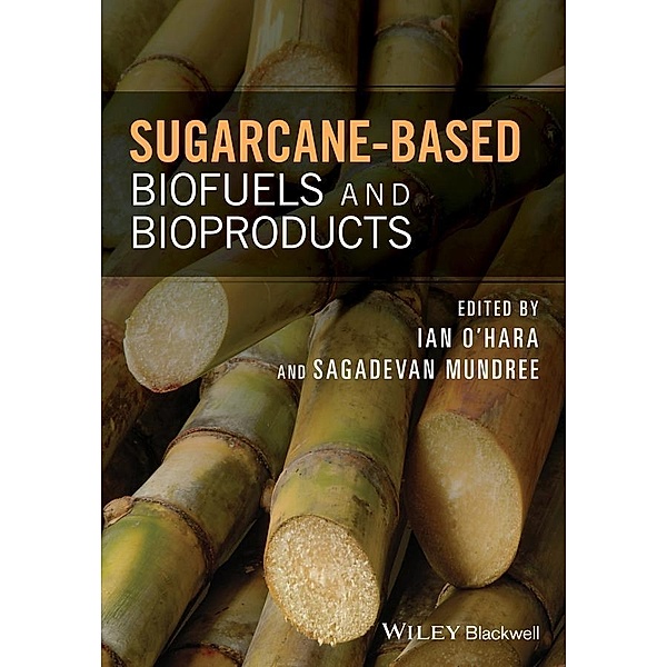 Sugarcane-based Biofuels and Bioproducts