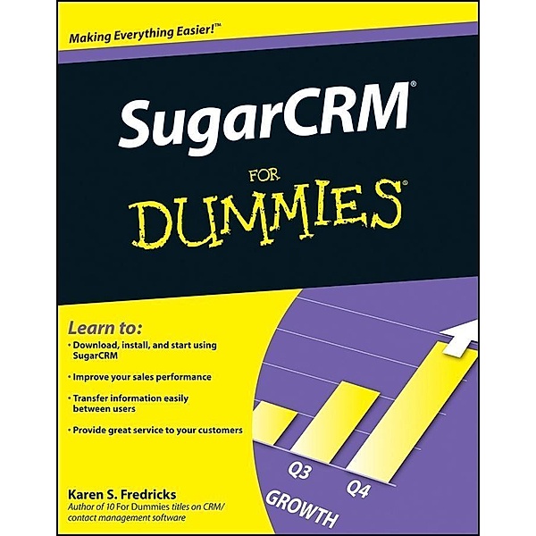 SugarCRM For Dummies, Karen S. Fredricks