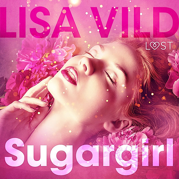 Sugargirl - eroottinen novelli, Lisa Vild