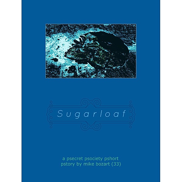 Sugarloaf, Mike Bozart