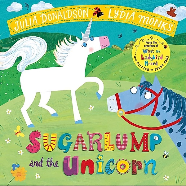 Sugarlump and the Unicorn, Julia Donaldson, Lydia Monks