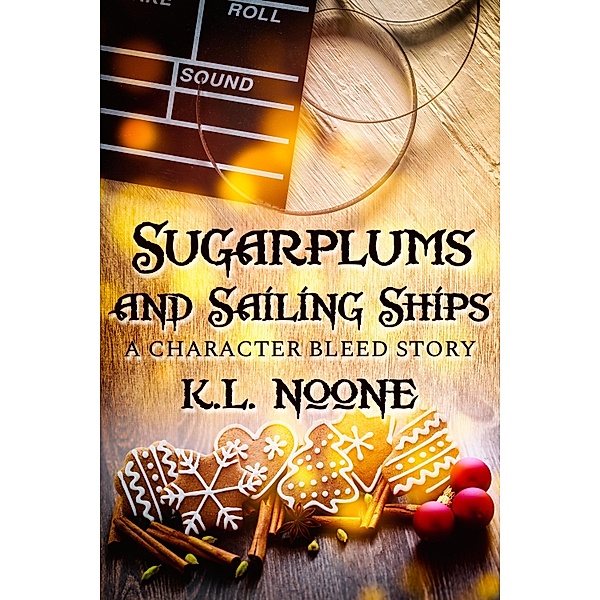 Sugarplums and Sailing Ships, K. L. Noone