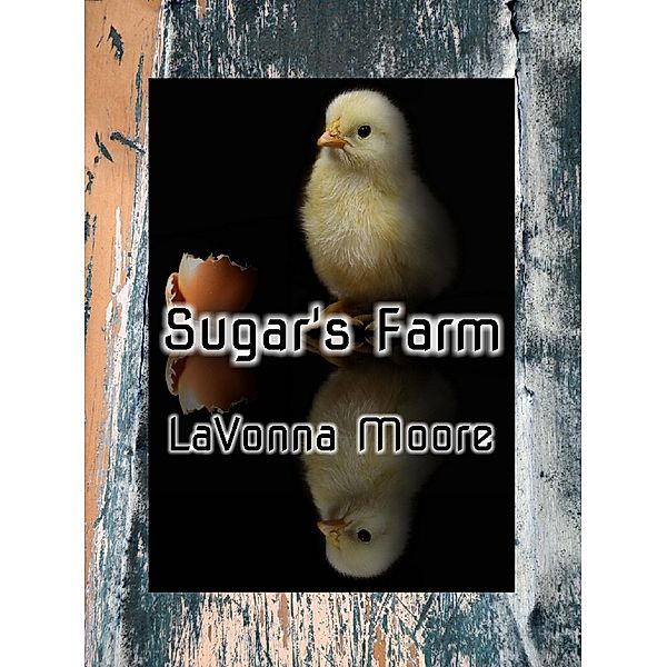 Sugar's Farm, Lavonna Moore