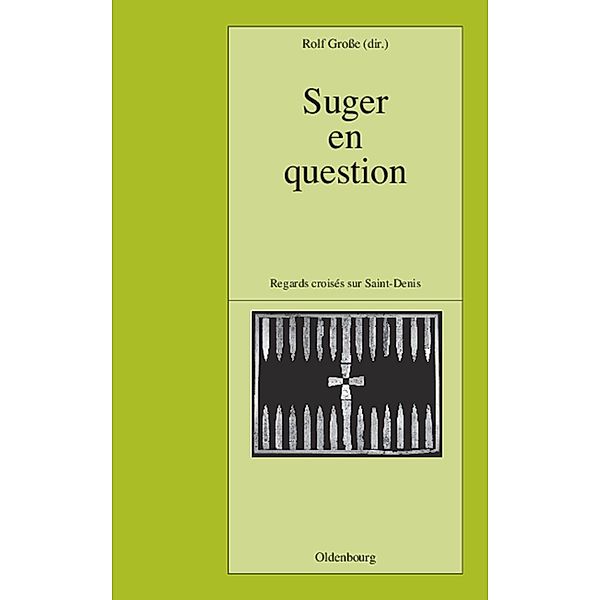 Suger en question / Pariser Historische Studien Bd.68