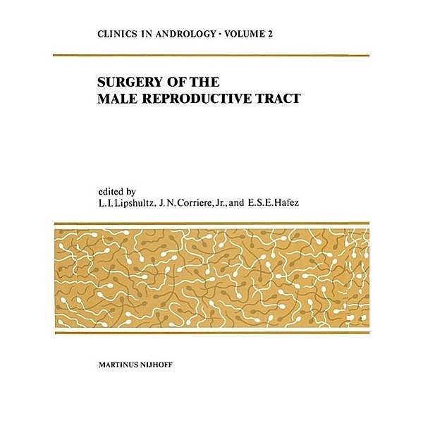 Sugery of the Male Reproductive Tract / Clinics in Andrology Bd.2