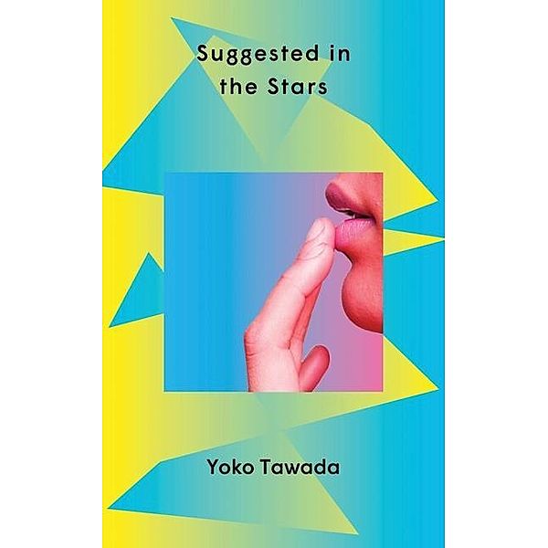 Suggested in the Stars, Yoko Tawada