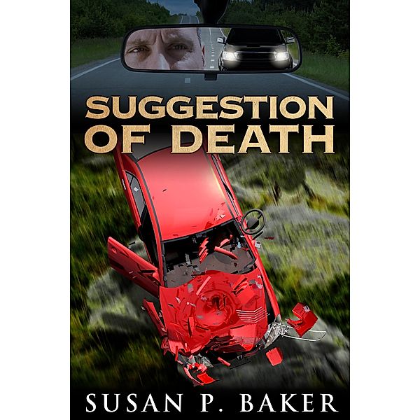 Suggestion of Death, Susan P. Baker