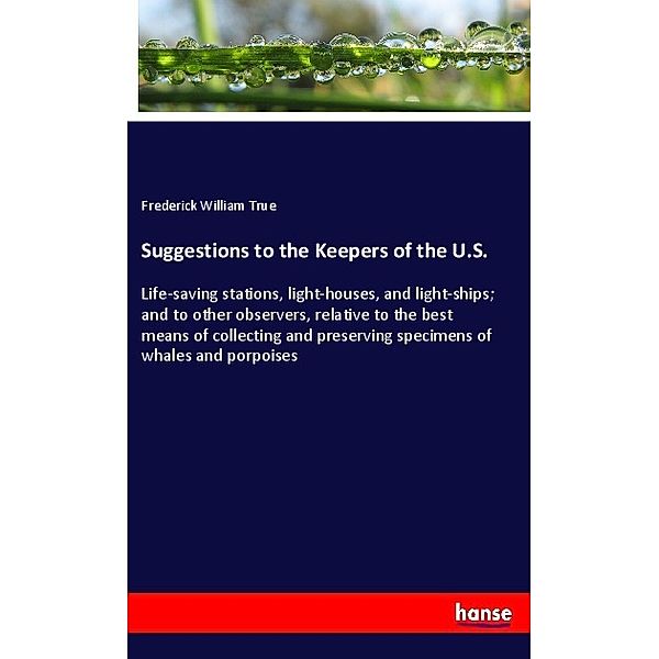 Suggestions to the Keepers of the U.S., Frederick William True