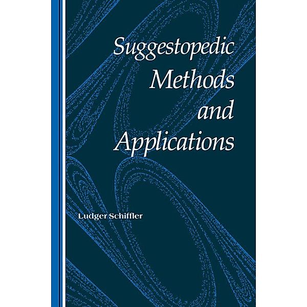 Suggestopedic Methods and Applications, Ludger Schiffler
