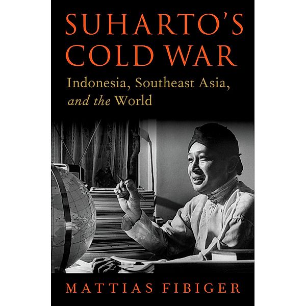 Suharto's Cold War, Mattias Fibiger