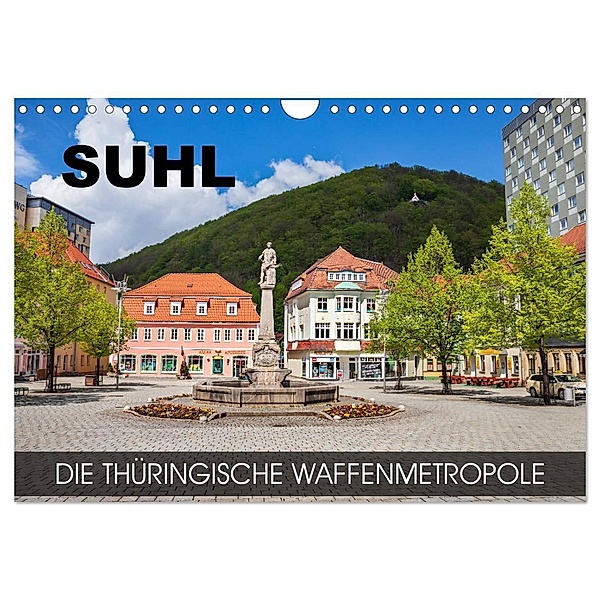Suhl - die thüringische Waffenmetropole (Wandkalender 2024 DIN A4 quer), CALVENDO Monatskalender, Val Thoermer