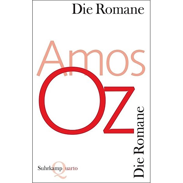 Suhrkamp Quarto / Die Romane, Amos Oz