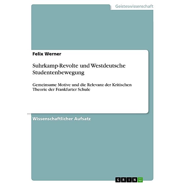 Suhrkamp-Revolte und Westdeutsche Studentenbewegung, Felix Werner