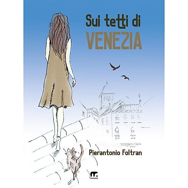 Sui tetti di Venezia, Pierantonio Foltran