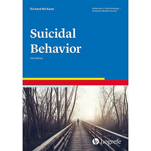 Suicidal Behavior / Advances in Psychotherapy - Evidence-Based Practice Bd.14, Richard McKeon