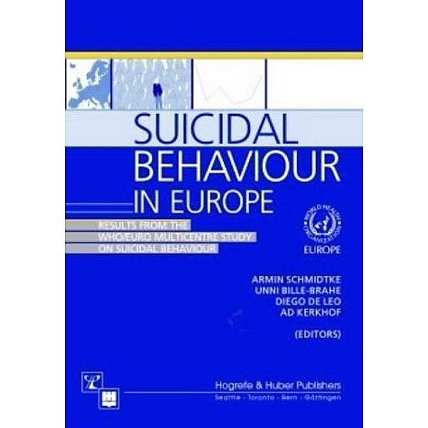Suicidal Behaviour in Europe, Armin Schmidtke, Unni Bille-Brahe, Diego DeLeo, Ad Kerkhof