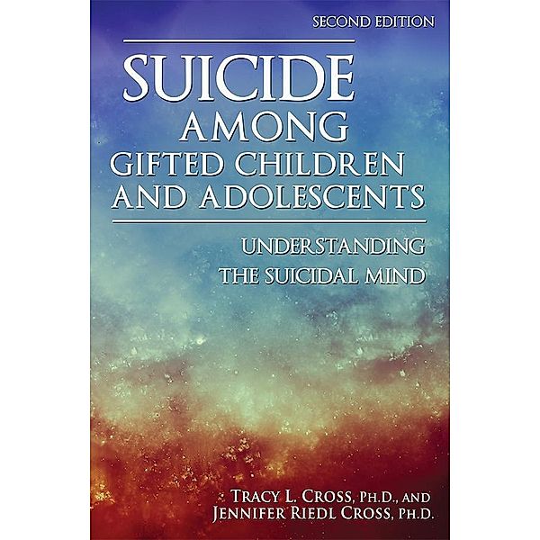 Suicide Among Gifted Children and Adolescents, Tracy Cross