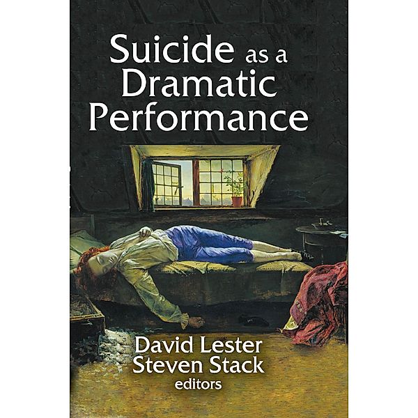 Suicide as a Dramatic Performance