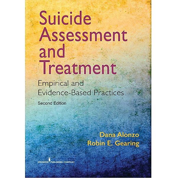 Suicide Assessment and Treatment, Dana Alonzo, Robin E. Gearing