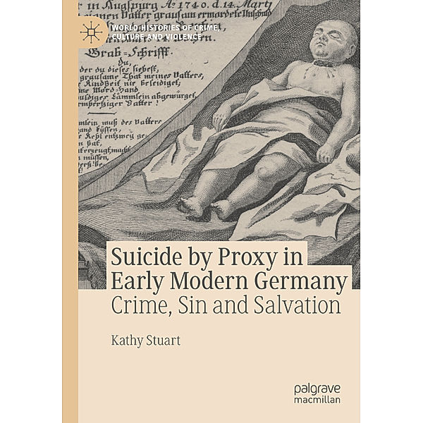 Suicide by Proxy in Early Modern Germany, Kathy Stuart