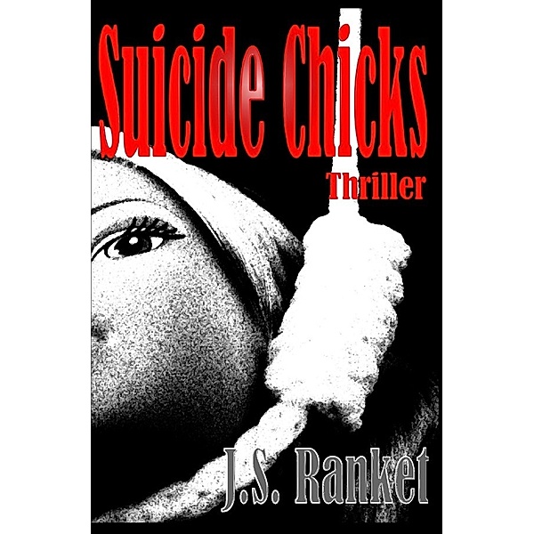 Suicide Chicks, J. S. Ranket