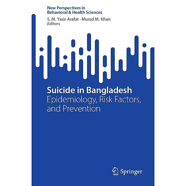 Suicide in Bangladesh / New Perspectives in Behavioral & Health Sciences