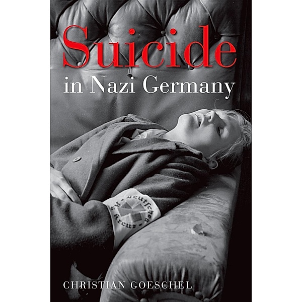 Suicide in Nazi Germany, Christian Goeschel