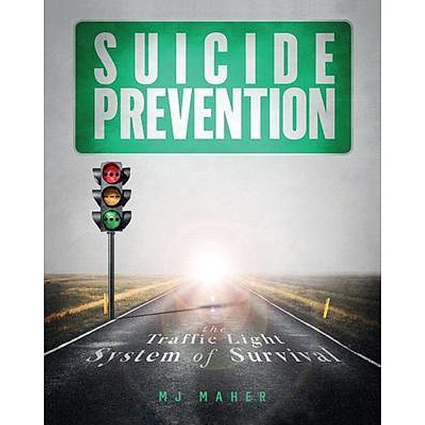 Suicide Prevention / MJ Maher, Mj Maher