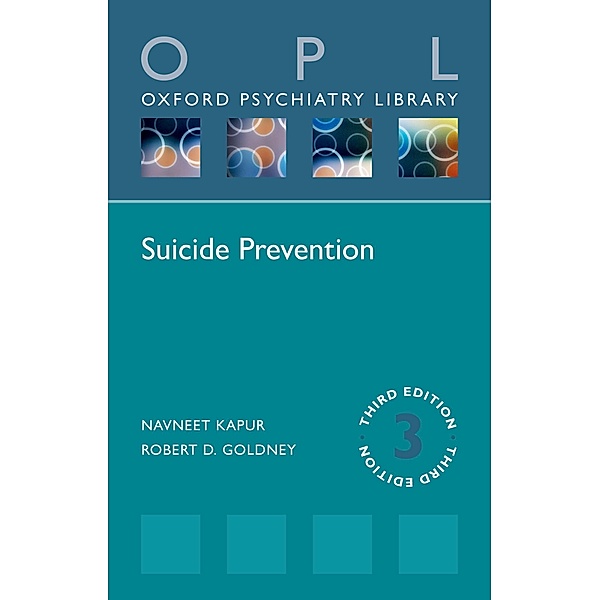 Suicide Prevention / Oxford Psychiatry Library, Navneet Kapur, Robert D. Goldney