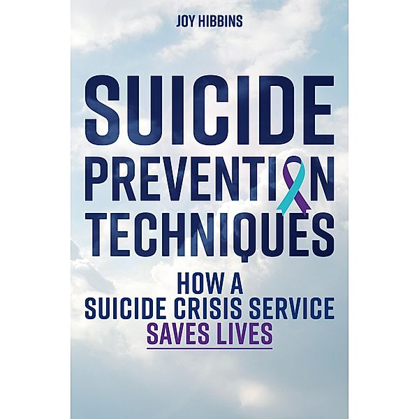 Suicide Prevention Techniques, Joy Hibbins