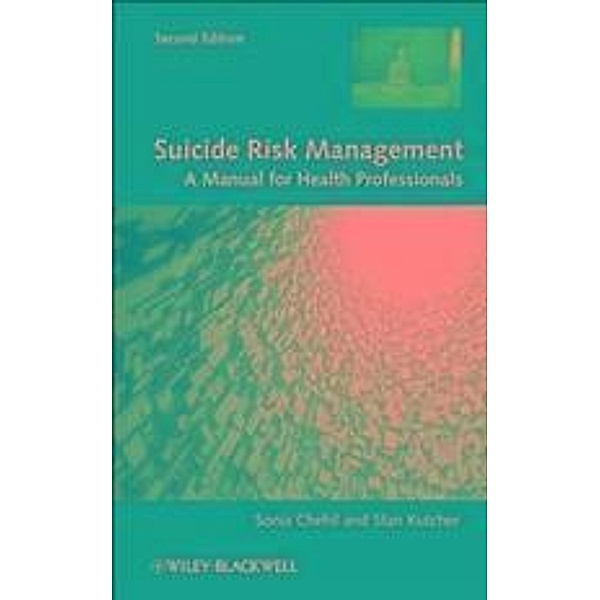 Suicide Risk Management, Sonia Chehil, Stanley P. Kutcher