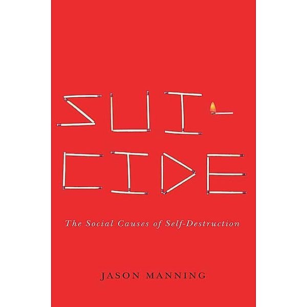 Suicide / Studies in Pure Sociology, Jason Manning
