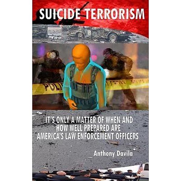 SUICIDE TERRORISM, Anthony Davila