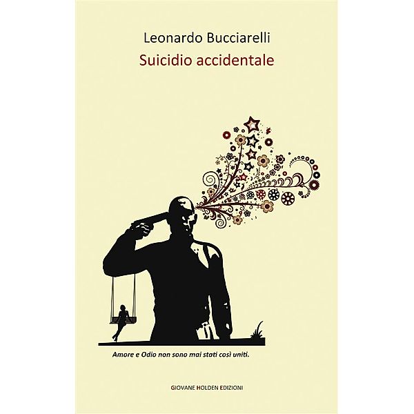 Suicidio accidentale, Leonardo Bucciarelli