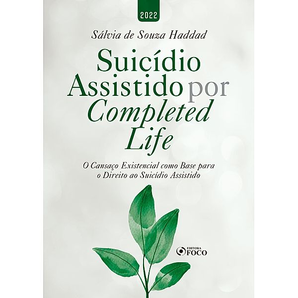 Suicídio Assistido Por Completed Life, Sálvia de Souza Haddad