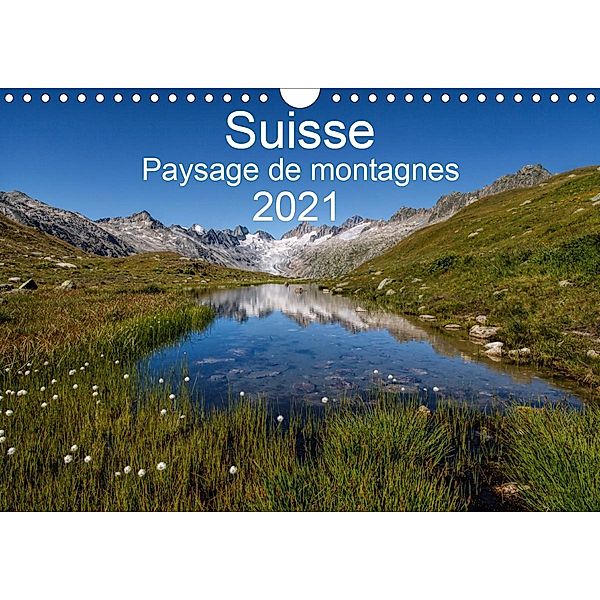 Suisse - Paysage de montagnes 2021 (Calendrier mural 2021 DIN A4 horizontal), Sandra Schaenzer