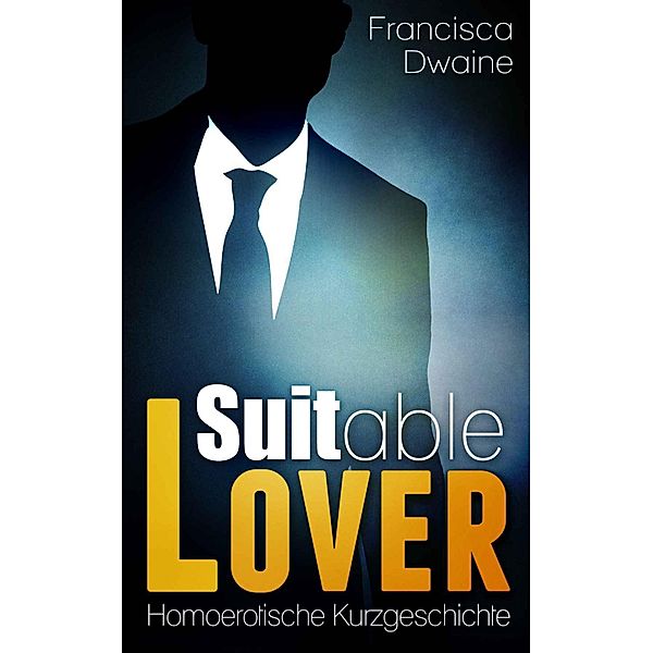 Suitable Lover, Francisca Dwaine