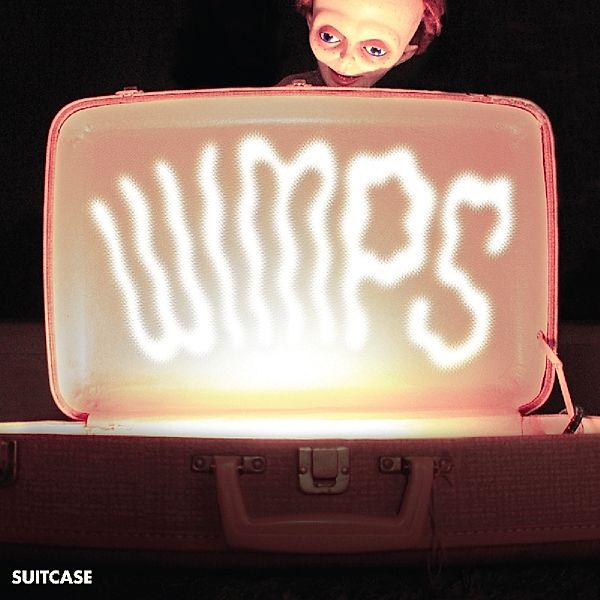 Suitcase, Wimps