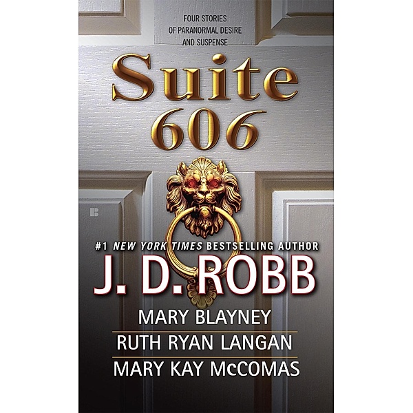 Suite 606, J. D. Robb, Mary Blayney, Ruth Ryan Langan, Mary Kay Mccomas