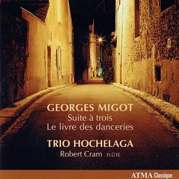 Suite A Trios,Le Livre Des Danceries, Trio Hochelaga, Robert Cram