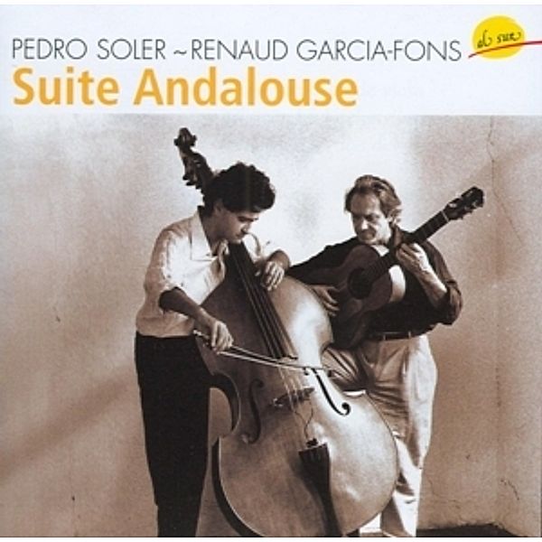 Suite Andalouse, Pedro Soler & Renaud Garcia-fons