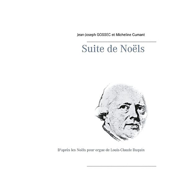 Suite de Noëls, Jean-Joseph Gossec, Micheline Cumant