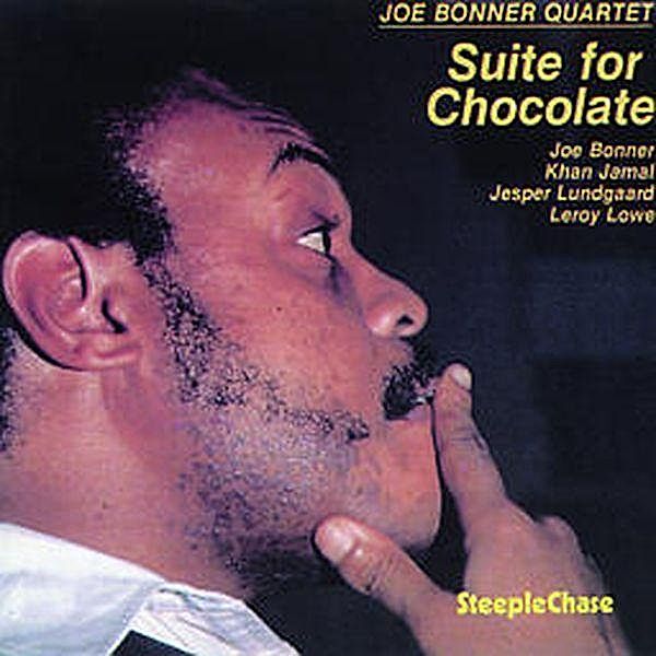 Suite For Chocolate, Joe Bonner Quartet