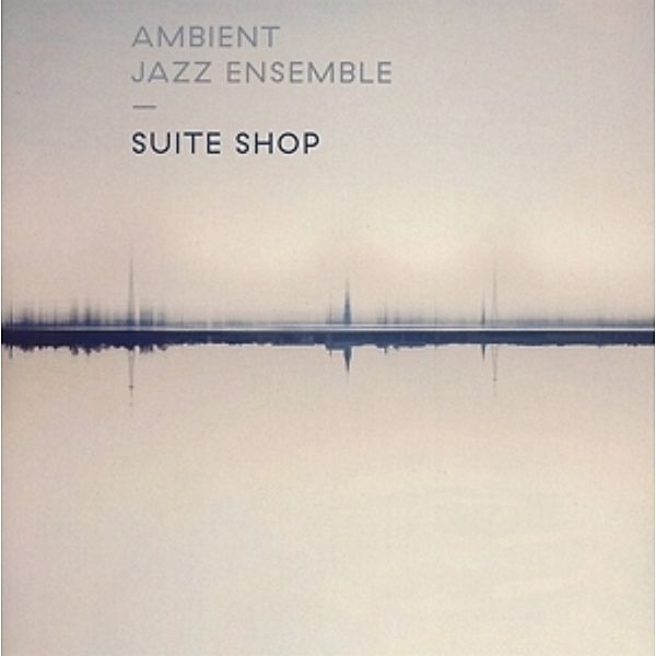 Suite Shop Originals, Ambient Jazz Ensemble
