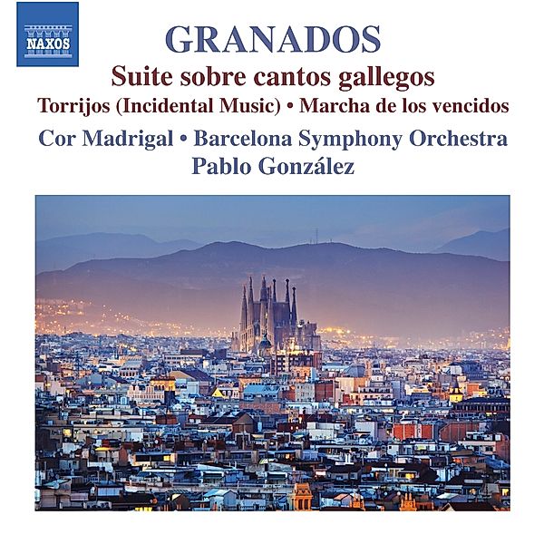 Suite Sobre Cantos Gallegos/Torrijos/+, Pablo Gonzalez, Cor Madrigal, Barcelona SO