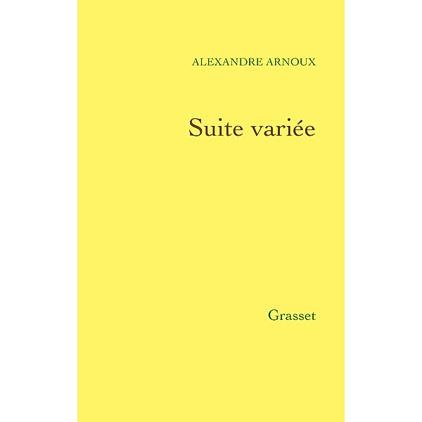 Suite variée / Littérature Française, Alexandre Arnoux