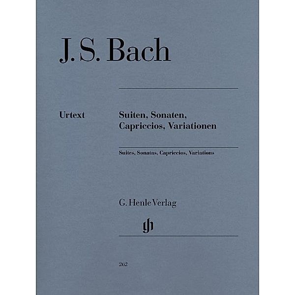 Suiten, Sonaten, Capriccios, Variationen, für Klavier, Sonaten, Capriccios, Variationen Johann Sebastian Bach - Suiten