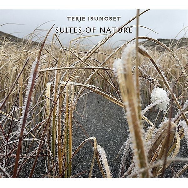 Suites of Nature, Terje Isungset